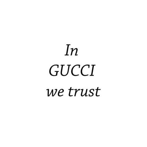 frase gucci|Gucci sayings.